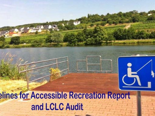 Guidelines for Accessible Recreation Report and LCLC Audit